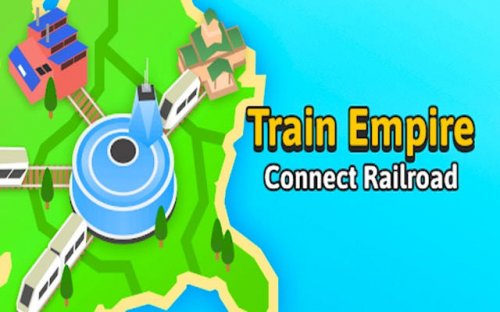 Train Empire: Connect Railroad - Idle Tycoon Game